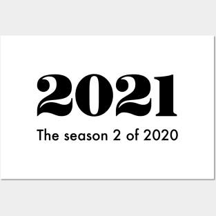 2021 the season 2 of 2020 Posters and Art